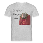 T-shirt homme "qu'est ce que tu as pris cher!" - heather grey