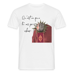 T-shirt homme "qu'est ce que tu as pris cher!" - white